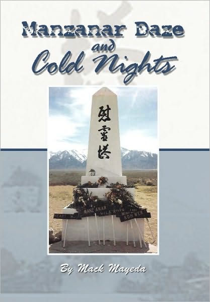 Cover for Mack Mayeda · Manzanar Daze and Cold Nights (Paperback Book) (2010)