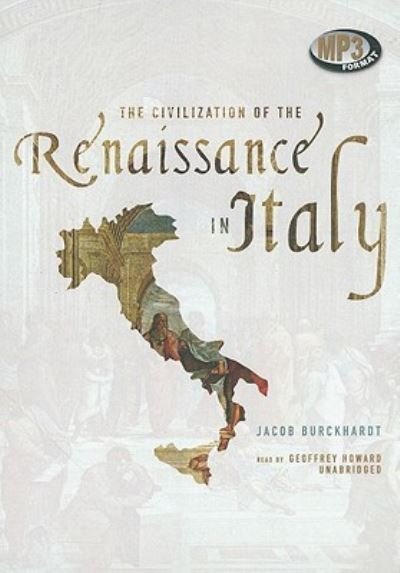 Cover for Jacob Burckhardt · The Civilization of the Renaissance in Italy (MP3-CD) (2011)