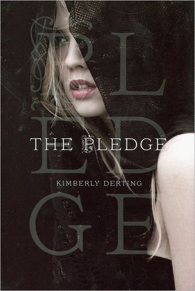 Cover for Kimberly Derting · The Pledge (Hardcover bog) (2011)