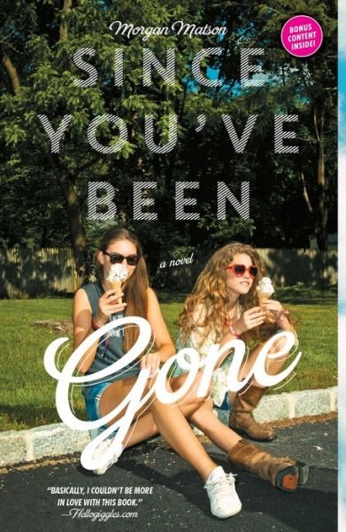 Cover for Morgan Matson · Since You've Been Gone (Pocketbok) (2015)