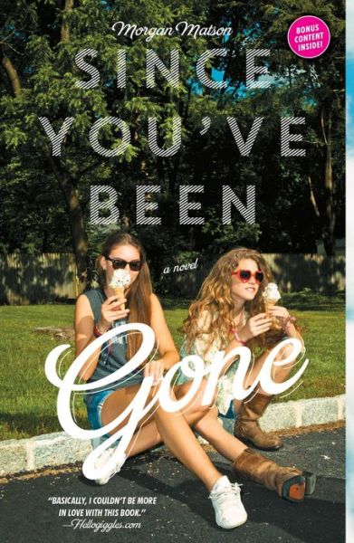 Since You've Been Gone - Morgan Matson - Livros - Simon & Schuster Books for Young Readers - 9781442435018 - 5 de maio de 2015