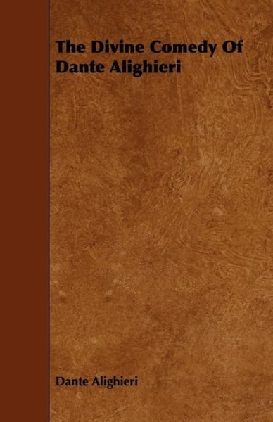 Cover for Dante Alighieri · The Divine Comedy Of Dante Alighieri (Taschenbuch) (2010)