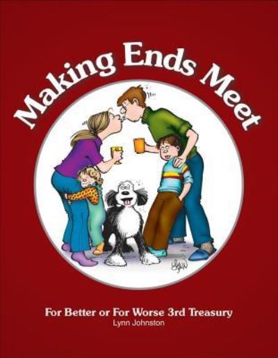 Making ends meet - Lynn Franks Johnston - Książki - Andrews McMeel Publishing, LLC - 9781449423018 - 13 marca 2017