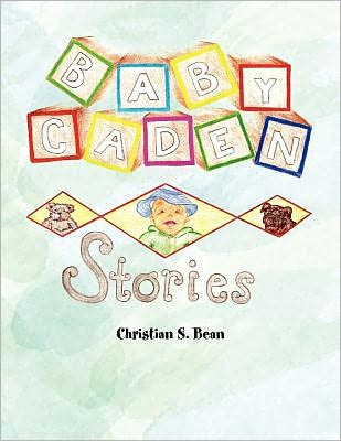 Cover for Christian S. Bean · Baby Caden Stories (Paperback Book) (2010)