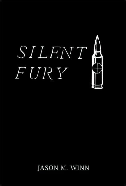 Cover for Jason M Winn · Silent Fury (Pocketbok) (2010)