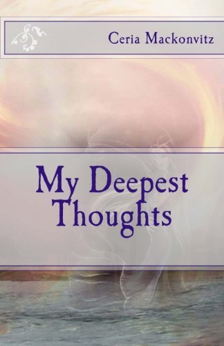 Cover for Ceria Mackonvitz · My Deepest Thoughts (Paperback Book) (2010)