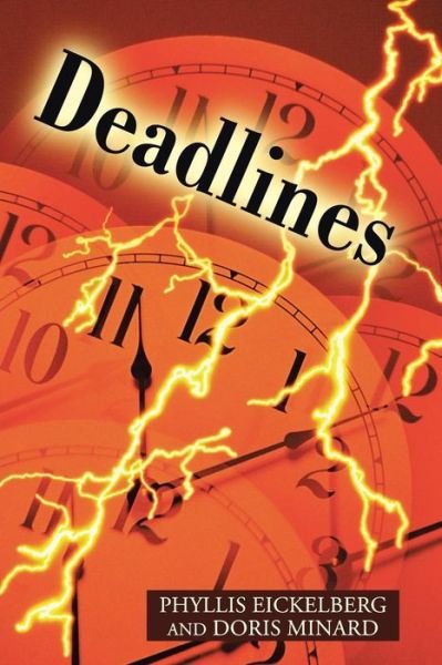 Deadlines - Doris Minard - Books - Abbott Press - 9781458218018 - October 29, 2014