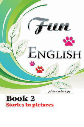 Cover for Adriana Bejko · Fun English Book 2: Stories in Picture (Paperback Book) (2011)