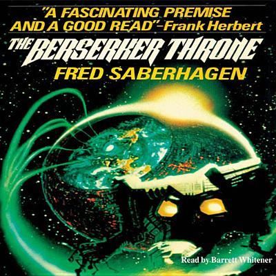 Cover for Fred Saberhagen · The Berserker Throne (CD) (2013)