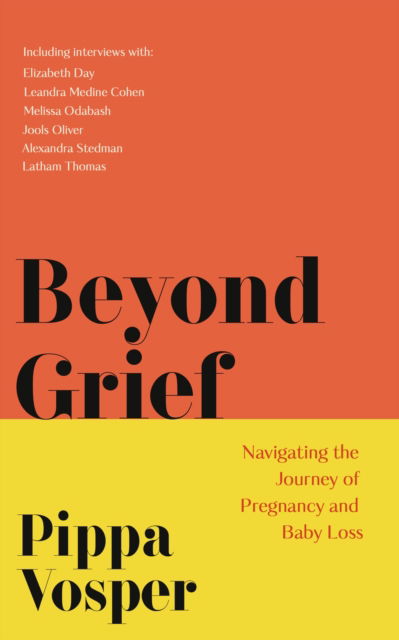 Cover for Pippa Vosper · Beyond Grief: Navigating the Journey of Pregnancy and Baby Loss (Paperback Book) (2023)