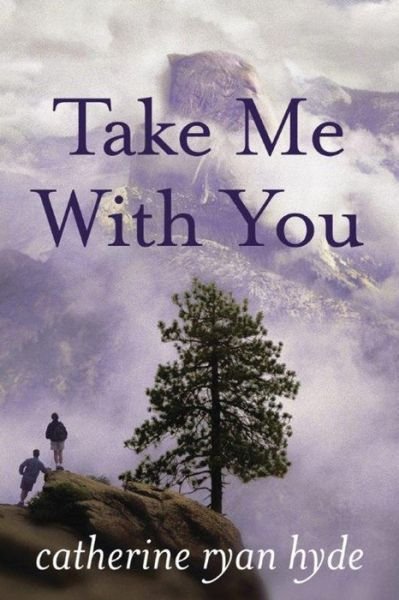 Cover for Catherine Ryan Hyde · Take Me with You (Paperback Book) (2014)