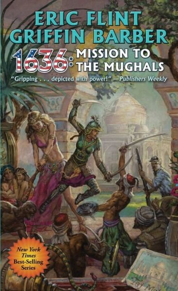 Cover for Eric Flint · 1636: Mission to the Mughals (Book) (2017)