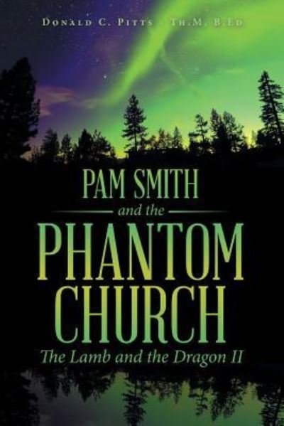 Cover for B Ed Donald C Pitts - Th M · Pam Smith and the Phantom Church (Paperback Bog) (2017)