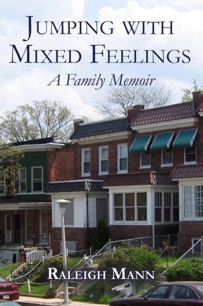 Cover for Raleigh Mann · Jumping with Mixed Feelings: a Family Memoir (Paperback Bog) (2013)