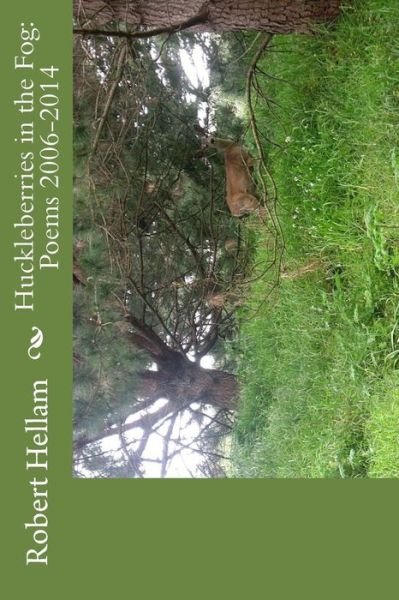 Cover for Robert Hellam · Huckleberries in the Fog: Poems 2006-2014 (Paperback Bog) (2014)