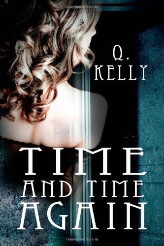 Cover for Q. Kelly · Time and Time Again (Paperback Book) (2014)