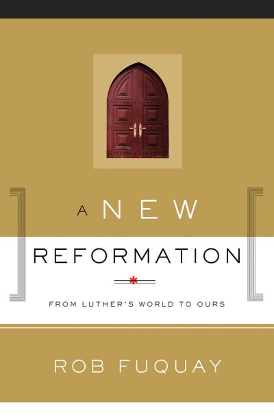 Cover for Rob Fuquay · A New Reformation (Paperback Book) (2018)