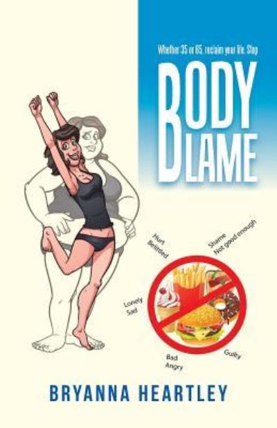 Cover for Bryanna Heartley · Body Blame (Paperback Book) (2015)