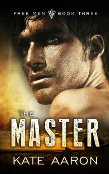 Cover for Kate Aaron · The Master (Free Men) (Volume 3) (Pocketbok) (2015)