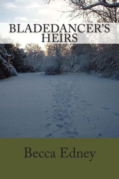 Cover for Becca Edney · Bladedancer's Heirs (Paperback Book) (2015)