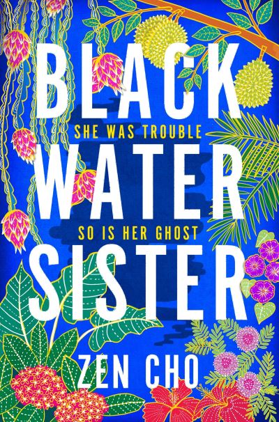 Cover for Zen Cho · Black Water Sister (Paperback Book) (2022)