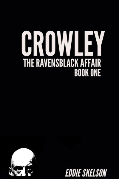 Cover for Eddie Skelson · Crowley: Episode One (Paperback Book) (2015)