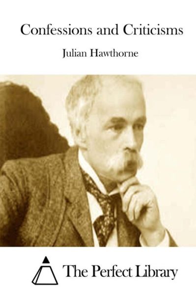 Cover for Julian Hawthorne · Confessions and Criticisms (Paperback Book) (2015)