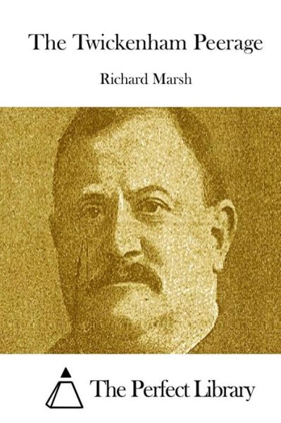 Cover for Richard Marsh · The Twickenham Peerage (Paperback Book) (2015)