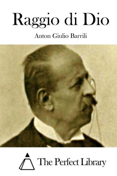 Cover for Anton Giulio Barrili · Raggio Di Dio (Taschenbuch) (2015)