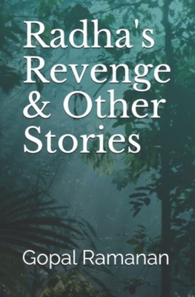 Cover for Gopal Ramanan · Radha's Revenge &amp; Other Stories (Paperback Book) (2019)