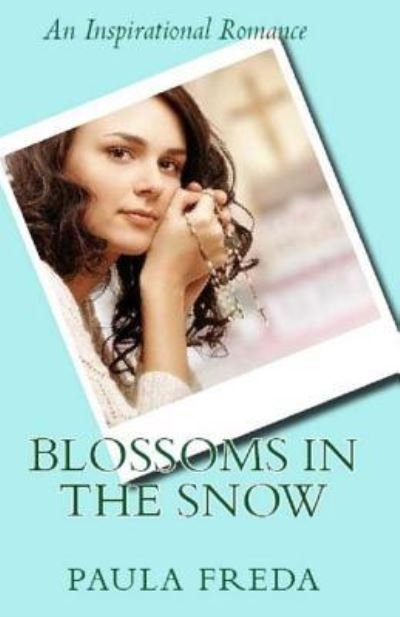 Cover for Paula Freda · Blossoms in the Snow (Paperback Book) (2015)