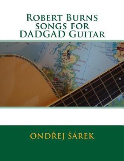 Cover for Ondrej Sarek · Robert Burns songs for DADGAD Guitar (Pocketbok) (2015)