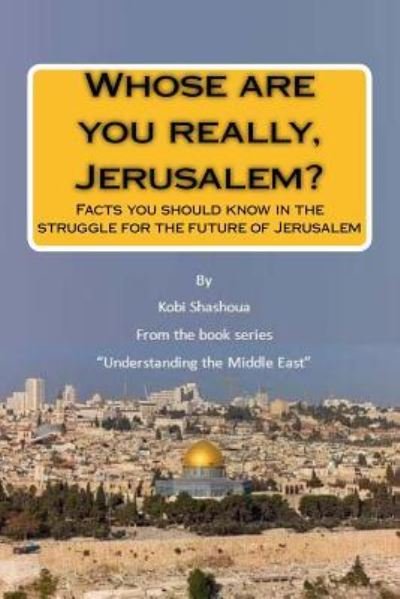 Cover for Kobi Shashoua · Whose are you really, Jerusalem? (Paperback Book) (2015)