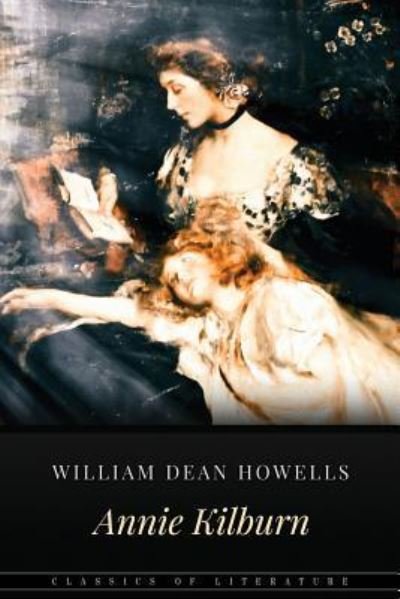 Cover for William Dean Howells · Annie Kilburn (Paperback Book) (2015)