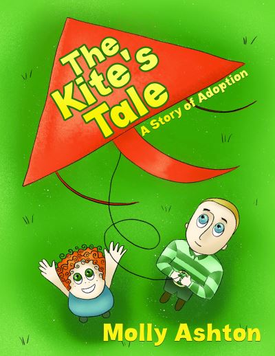 Cover for Molly Ashton · The Kite's Tale: A Story of Adoption (Paperback Book) (2020)