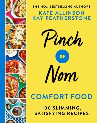 Cover for Kay Allinson · Pinch of Nom Comfort Food: 100 Slimming, Satisfying Recipes (Hardcover Book) (2021)