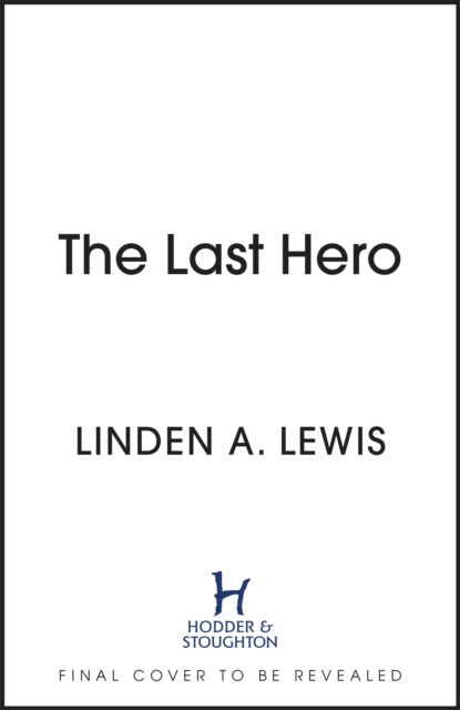 The Last Hero - The First Sister - Linden A. Lewis - Kirjat - Hodder & Stoughton - 9781529387018 - tiistai 8. marraskuuta 2022