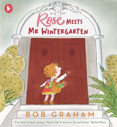 Cover for Bob Graham · Rose Meets Mr Wintergarten (Paperback Bog) (2023)