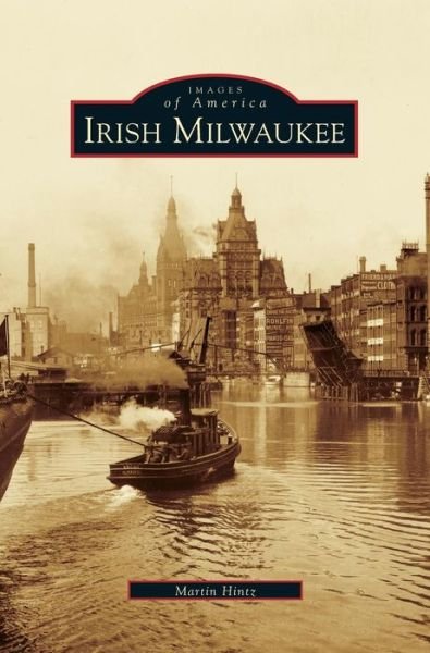 Cover for Martin Hintz · Irish Milwaukee (Inbunden Bok) (2003)