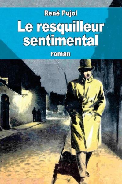 Cover for Rene Pujol · Le resquilleur sentimental (Paperback Book) (2016)