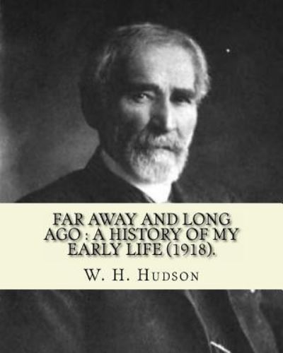 Cover for W H Hudson · Far Away and Long Ago (Paperback Book) (2017)