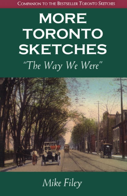 Cover for Mike Filey · More Toronto Sketches: The Way We Were (Paperback Book) (1993)