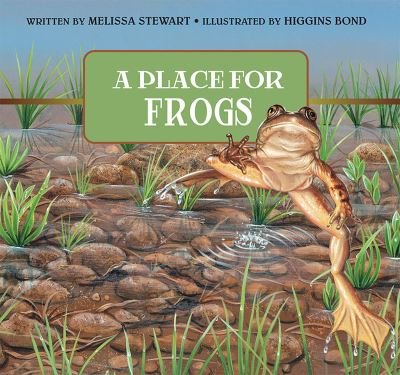 Cover for Melissa Stewart · A Place for Frogs - A Place For. . . (Innbunden bok) (2016)