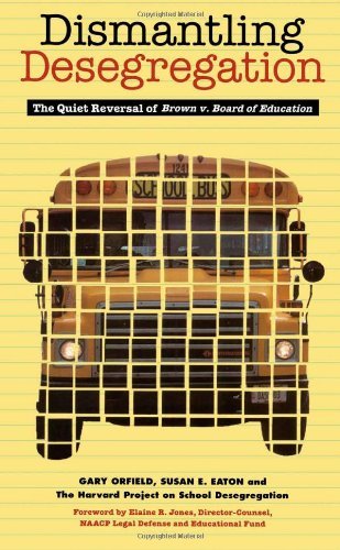 Cover for Gary Orfield · Dismantling Desegregation: The Quiet Reversal of Brown V. Board of Education (Pocketbok) (1997)