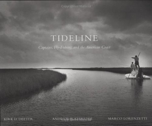 Tideline: Captains, Fly-fishing and the American Coast - Andrew W. Steketee - Bøger - Willow Creek Pr - 9781572237018 - 2. februar 2004