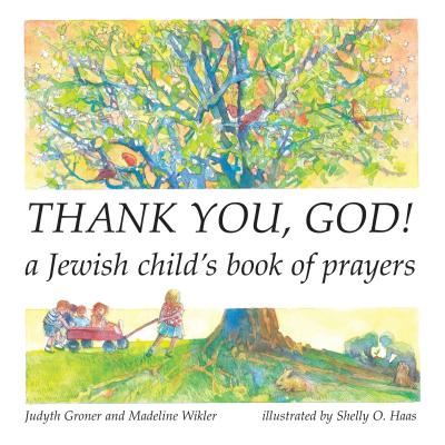 Cover for Madeline Wikler · Thank You, God!: A Jewish Child's Book of Prayers (Paperback Book) (2003)