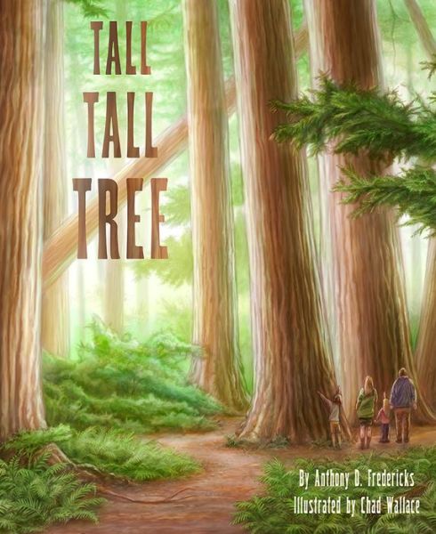 Cover for Anthony Fredericks · Tall Tall Tree (Hardcover Book) (2017)