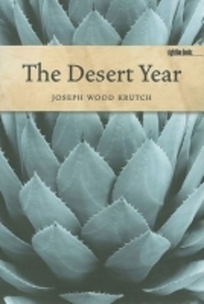 The Desert Year - John McNally - Books - University of Iowa Press - 9781587299018 - November 28, 2010