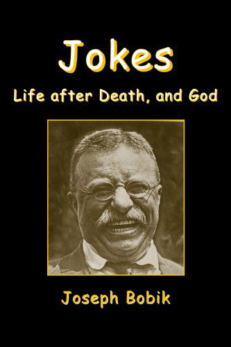Cover for Joseph Bobik · Jokes, Life after Death, and God (Hardcover Book) (2020)