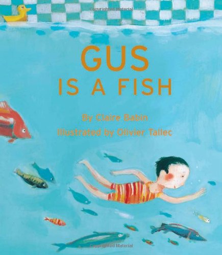 Cover for Claire Babin · Gus is a Fish - Gus (Hardcover Book) (2008)